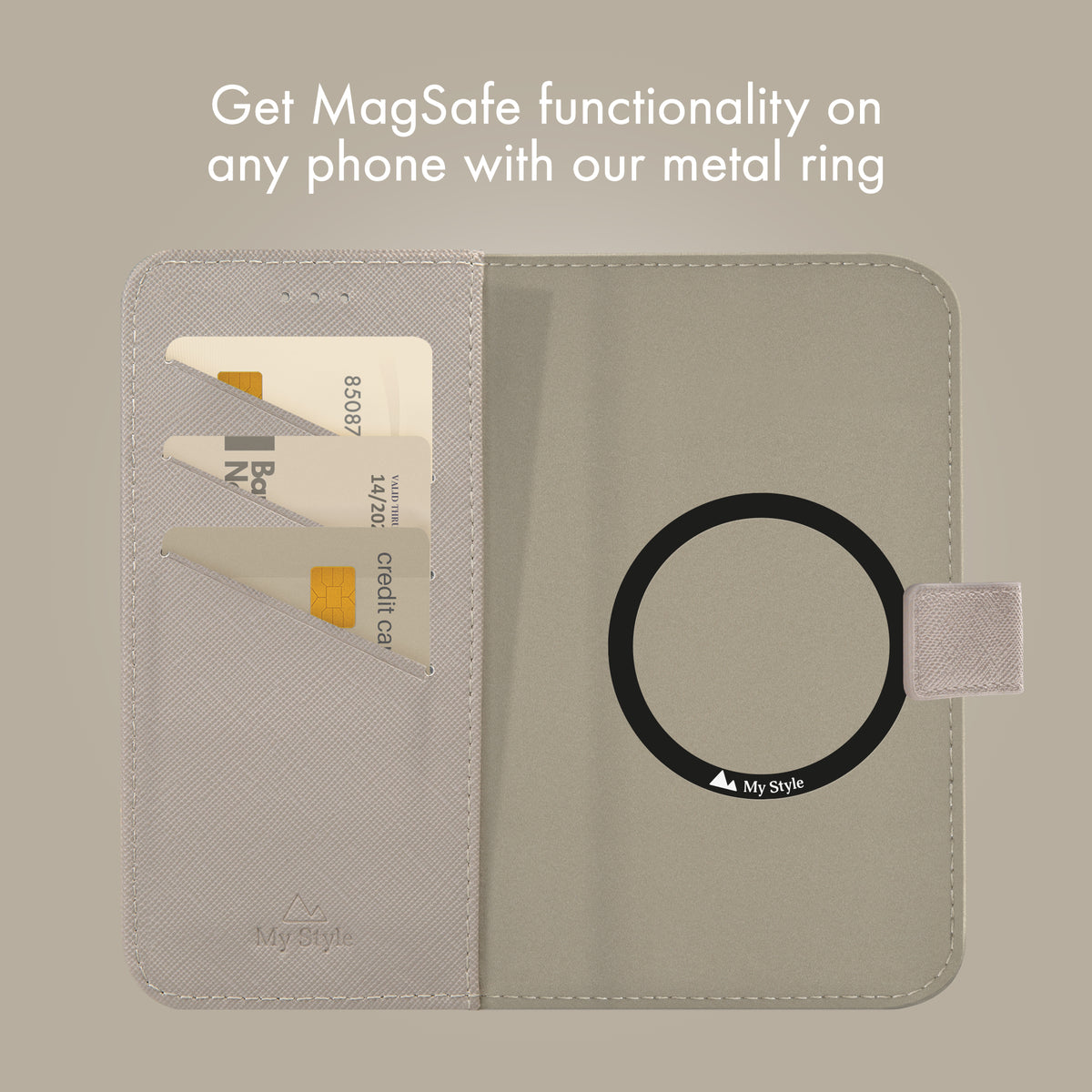 My Style Universal Magsafe Compatible Wallet - Warm Grey 4.7" (Without Case)
